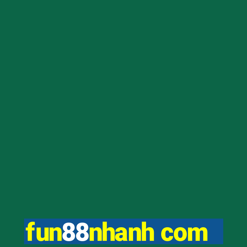 fun88nhanh com