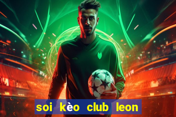 soi kèo club leon vs puebla