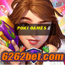 poki games 2