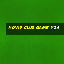 Novip Club Game Y24