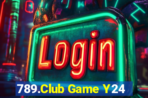 789.Club Game Y24