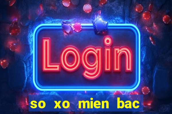 so xo mien bac thu 4