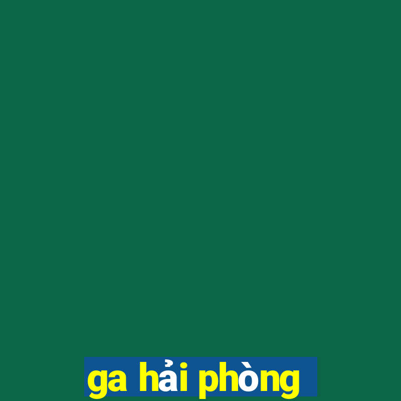 ga hải phòng