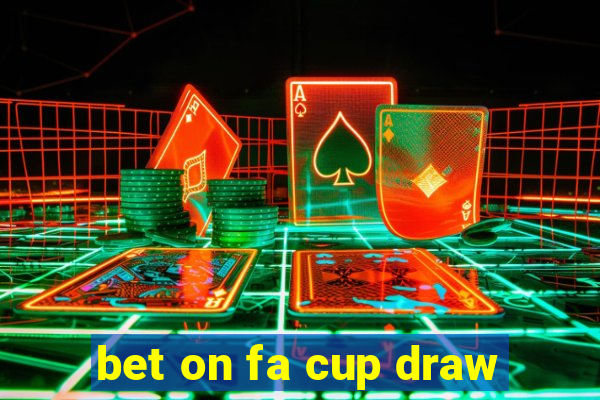 bet on fa cup draw