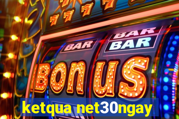 ketqua net30ngay