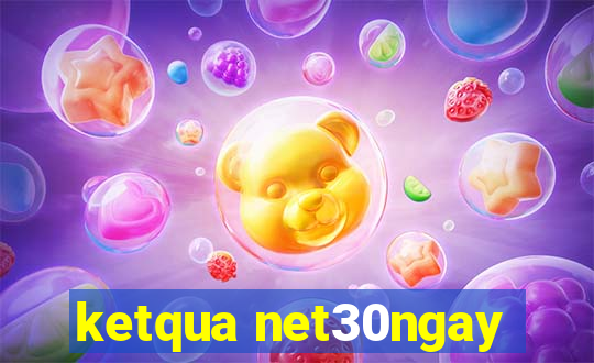 ketqua net30ngay