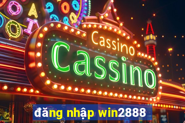 đăng nhập win2888