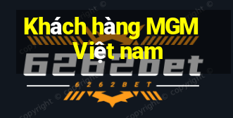 Khách hàng MGM Việt nam