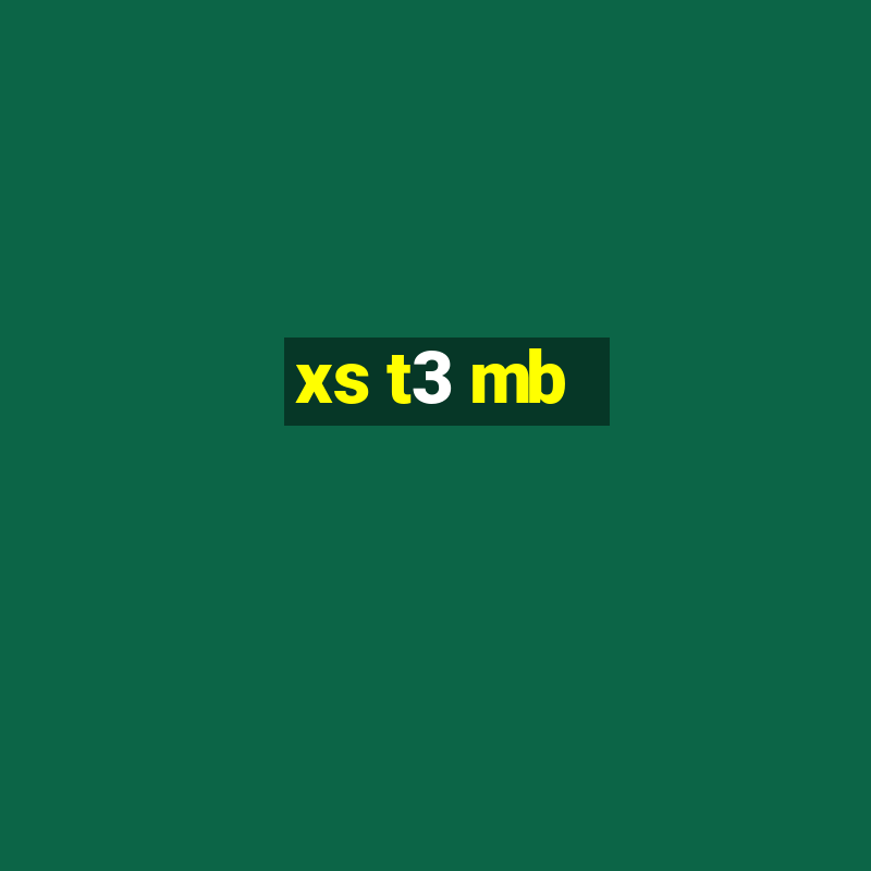 xs t3 mb