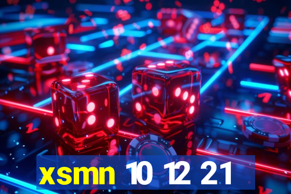 xsmn 10 12 21