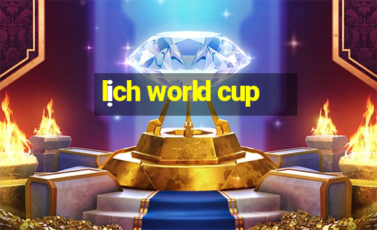 lịch world cup