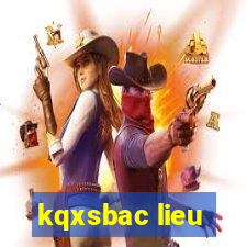 kqxsbac lieu