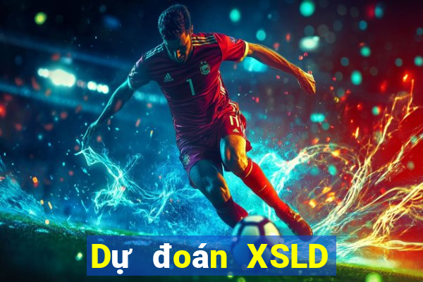 Dự đoán XSLD ngày 25