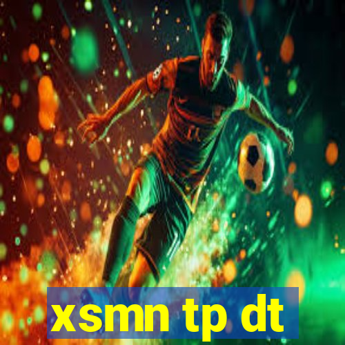 xsmn tp dt