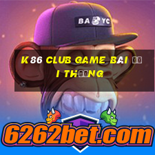 K86 Club Game Bài Đổi Thưởng