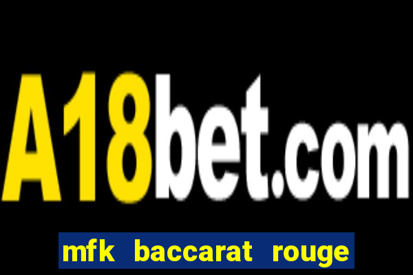 mfk baccarat rouge 540 extrait