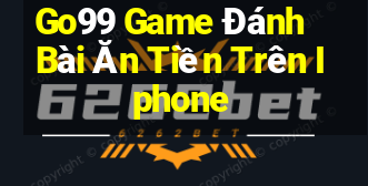 Go99 Game Đánh Bài Ăn Tiền Trên Iphone