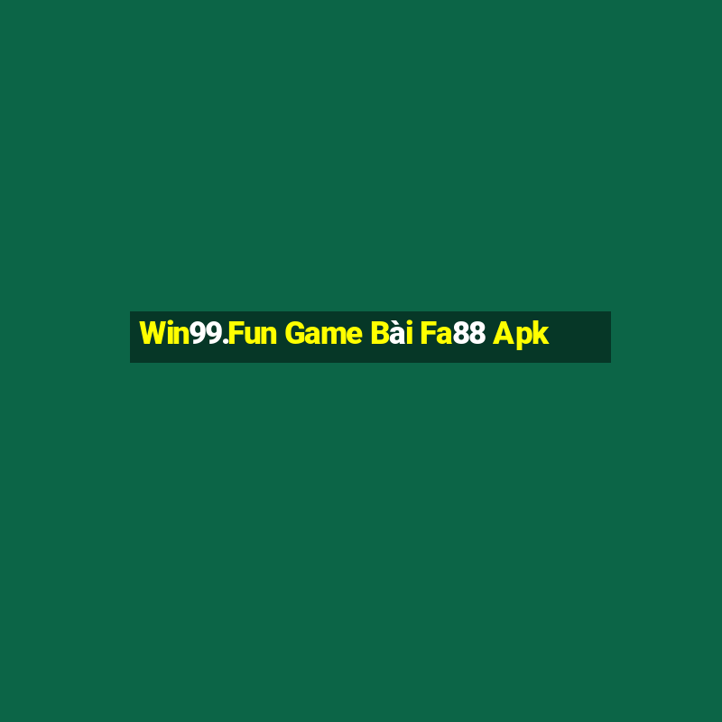 Win99.Fun Game Bài Fa88 Apk