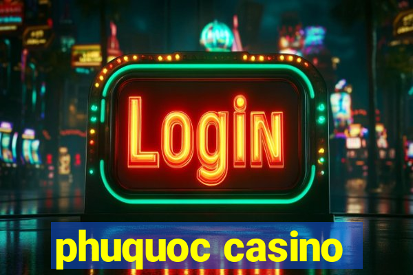 phuquoc casino