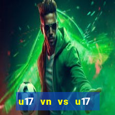 u17 vn vs u17 ấn độ