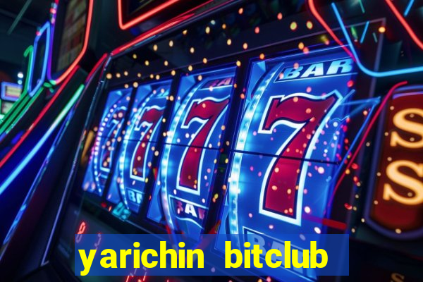 yarichin bitclub club chap 9