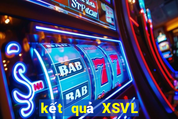 kết quả XSVL ngày 12