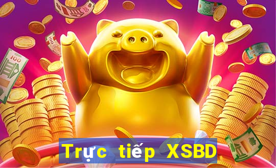 Trực tiếp XSBD ngày 12