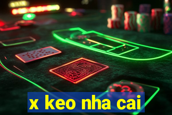 x keo nha cai