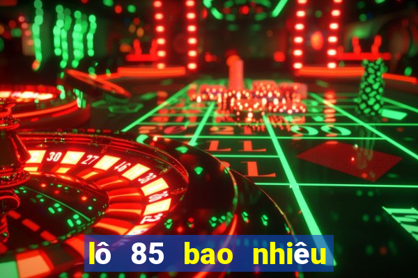 lô 85 bao nhiêu ngày chưa ra