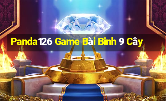 Panda126 Game Bài Binh 9 Cây