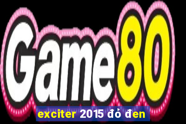 exciter 2015 đỏ đen