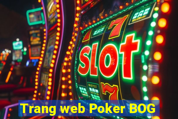 Trang web Poker BOG