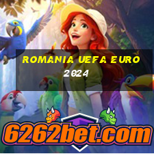 romania uefa euro 2024