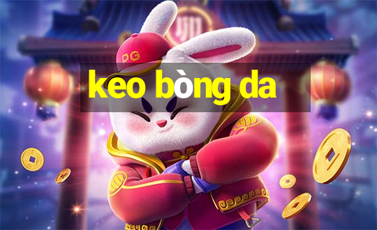 keo bòng da