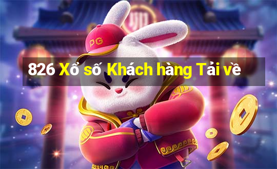 826 Xổ số Khách hàng Tải về