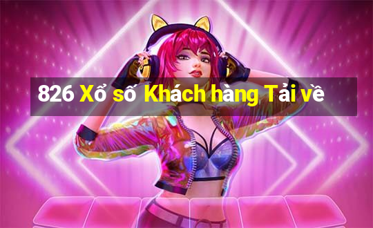 826 Xổ số Khách hàng Tải về