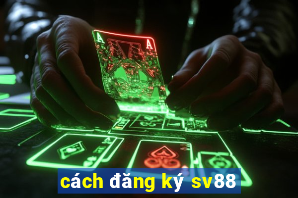 cách đăng ký sv88