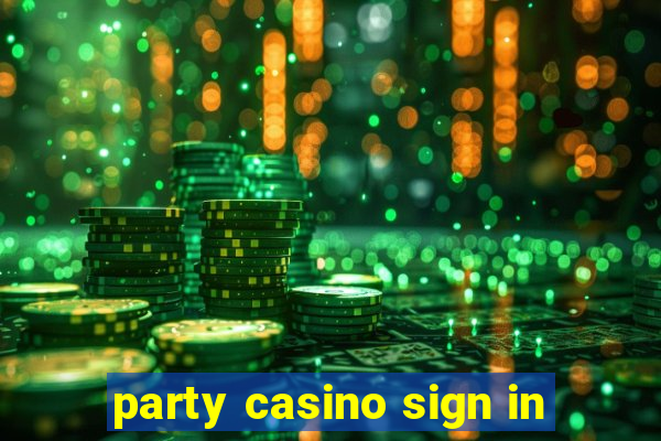 party casino sign in