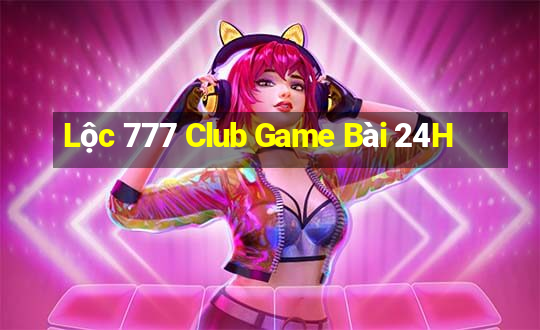 Lộc 777 Club Game Bài 24H