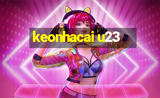 keonhacai u23