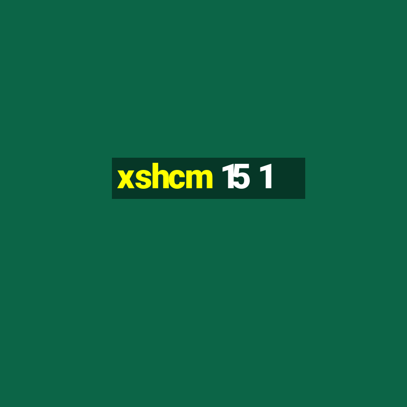 xshcm 15 1