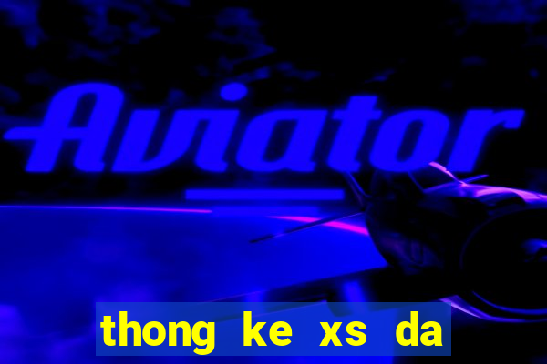 thong ke xs da nang minh ngoc