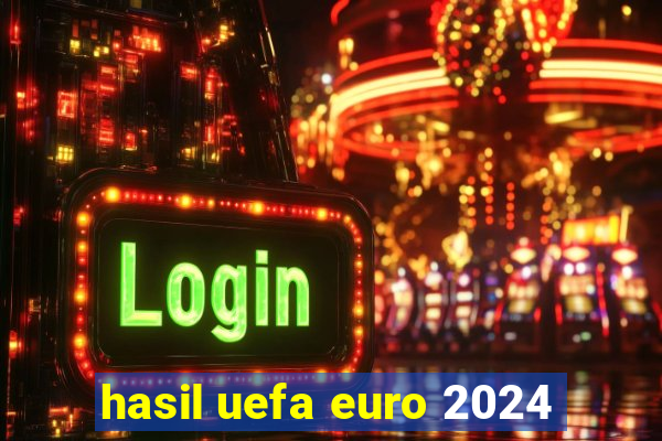 hasil uefa euro 2024