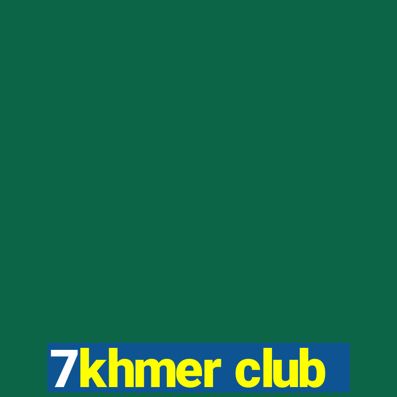 7khmer club