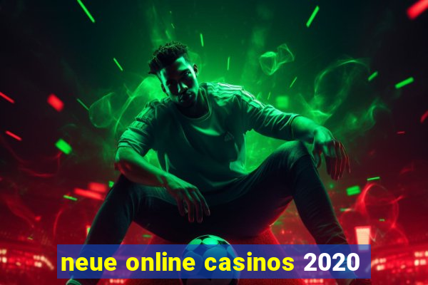 neue online casinos 2020