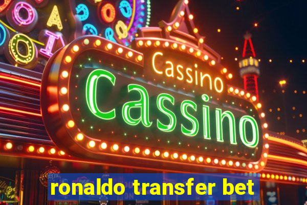 ronaldo transfer bet