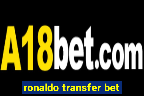 ronaldo transfer bet