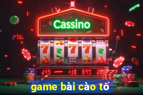 game bài cào tố