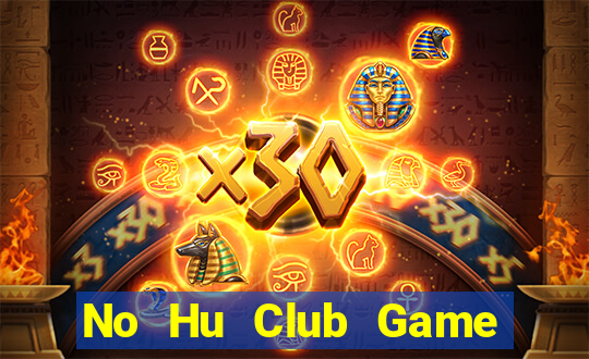 No Hu Club Game Bài 99