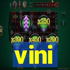 vini